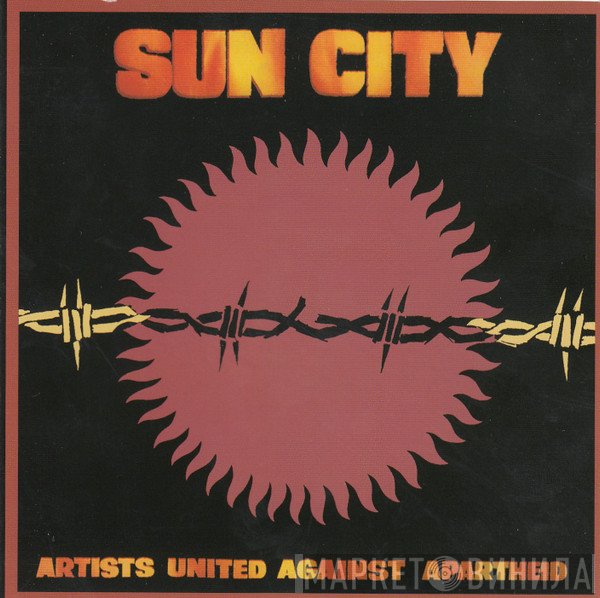 Artists United Against Apartheid  - Sun City