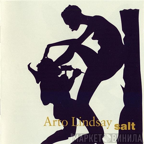 Arto Lindsay  - Salt