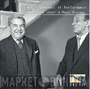 Artur Schnabel with Joseph Szigeti & Pierre Fournier  - Artur Schnabel In Performance