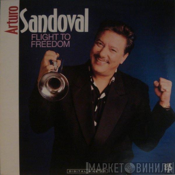 Arturo Sandoval  - Flight To Freedom