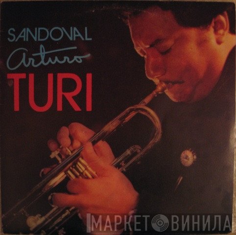 Arturo Sandoval  - Turi