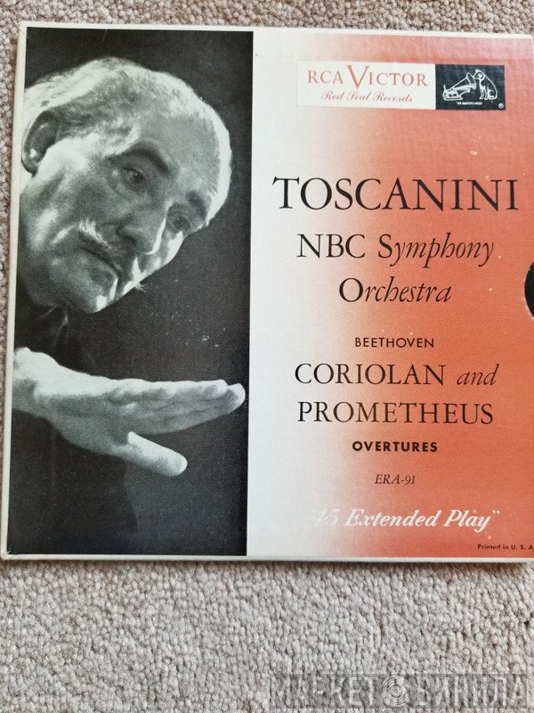 Arturo Toscanini, NBC Symphony Orchestra / Ludwig van Beethoven  - Coriolan And Prometheus Overtures