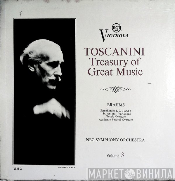 Arturo Toscanini, Johannes Brahms, NBC Symphony Orchestra - The Toscanini Treasury Of Great Music Vol. 3