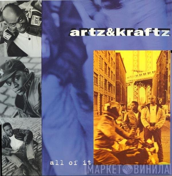 Artz &amp; Kraftz - All Of It