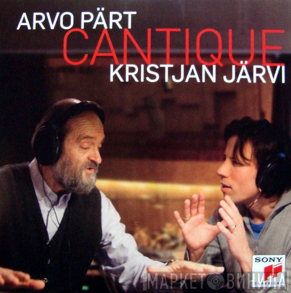 Arvo Pärt / Kristjan Järvi  - Cantique