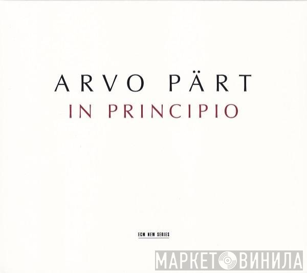 Arvo Pärt - In Principio