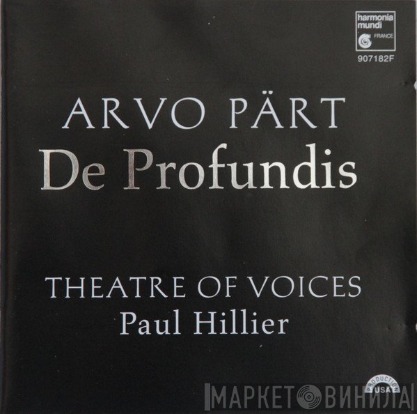 Arvo Pärt - Theatre Of Voices, Paul Hillier  - De Profundis
