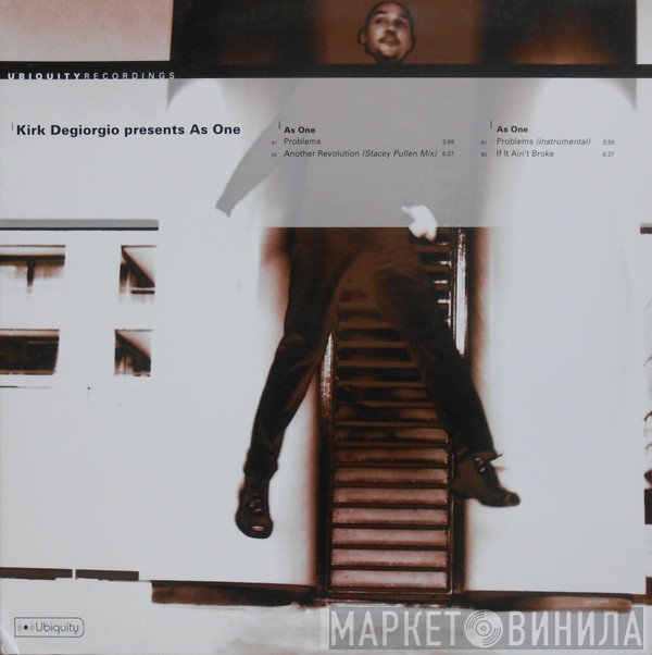 As One, Kirk Degiorgio - Problems / Another Revolution / If It Ain't Broke
