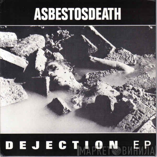 Asbestosdeath - Dejection EP