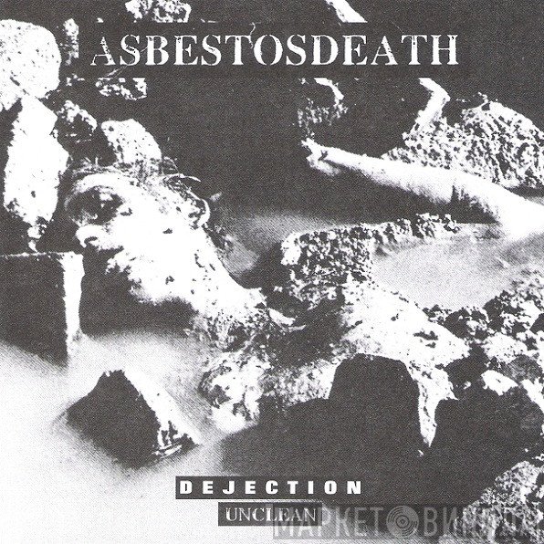 Asbestosdeath  - Dejection Unclean