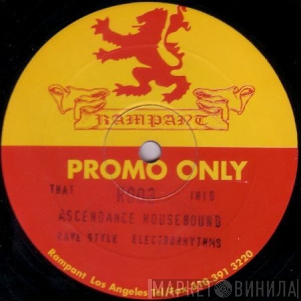 Ascendance, Housebound - Electro Rhythms / Rave Style