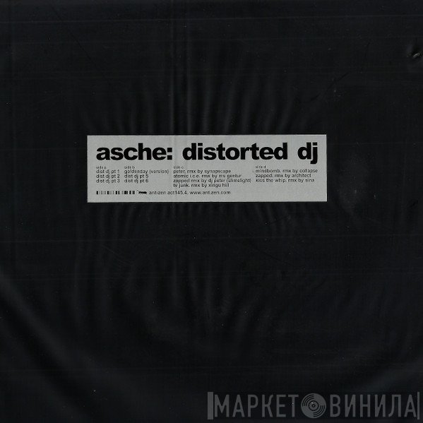 Asche  - Distorted DJ