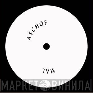 Aschof Mal - Came Home From Work And Your House Was Missing