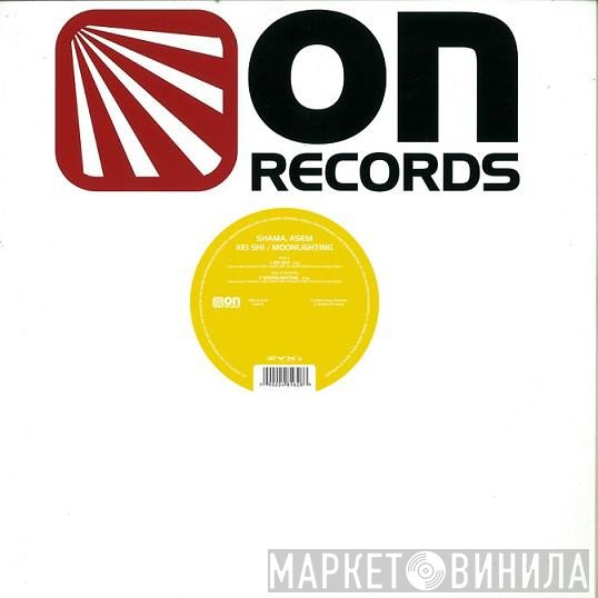 Asem Shama - Kei Shi / Moonlightning