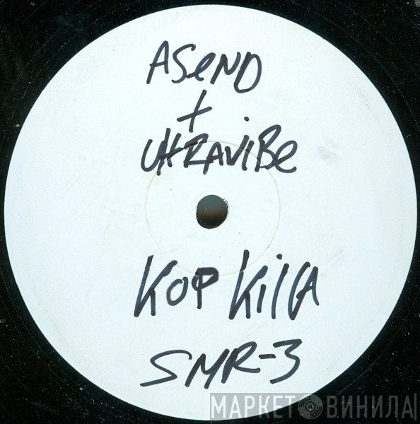 Asend & Ultravibe - Siren / Kop Killa