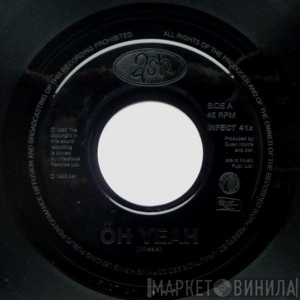 Ash  - Oh Yeah / Goldfinger