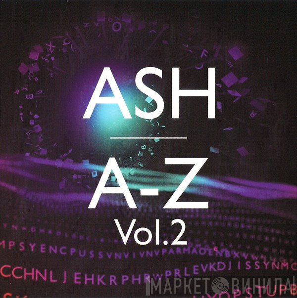 Ash  - A-Z Vol. 2