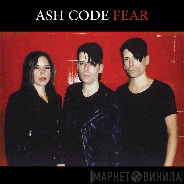 Ash Code  - Fear