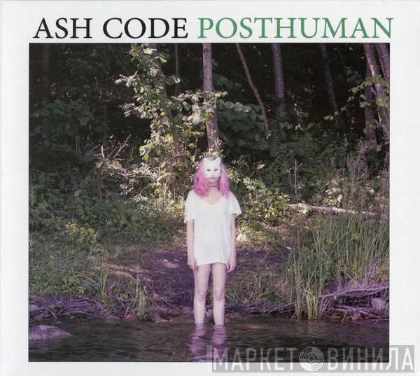 Ash Code  - Posthuman
