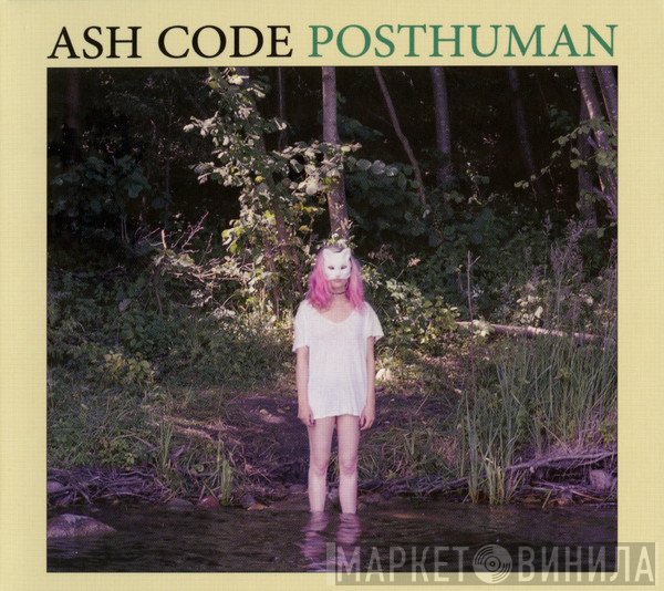 Ash Code  - Posthuman