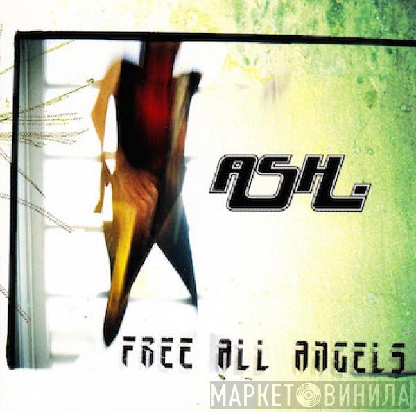 Ash  - Free All Angels