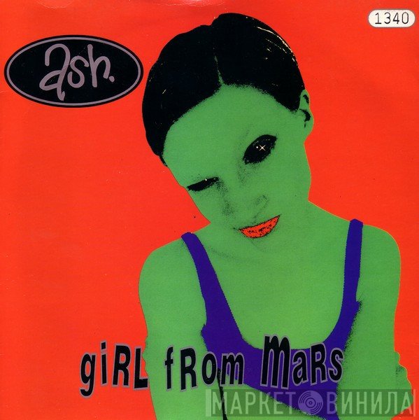 Ash  - Girl From Mars