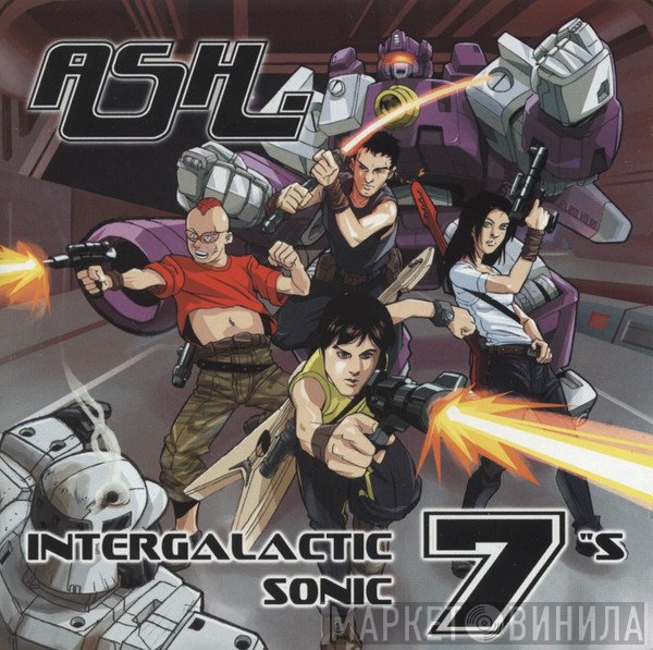 Ash - Intergalactic Sonic 7"s