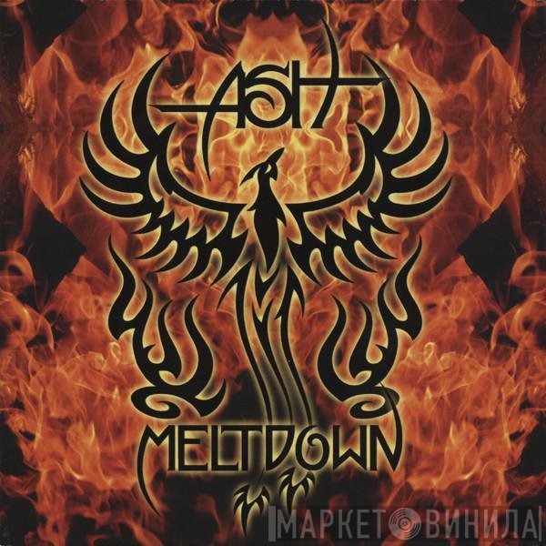 Ash - Meltdown