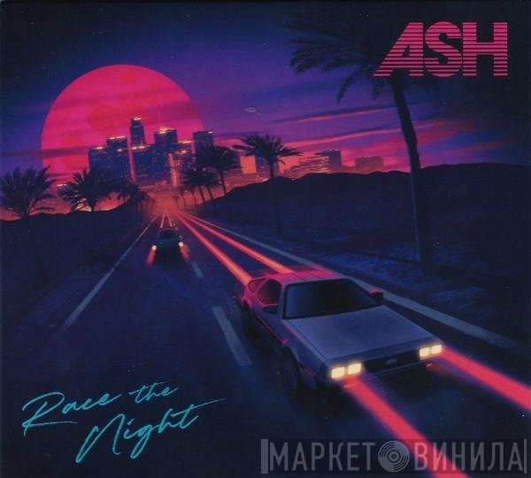 Ash - Race The Night