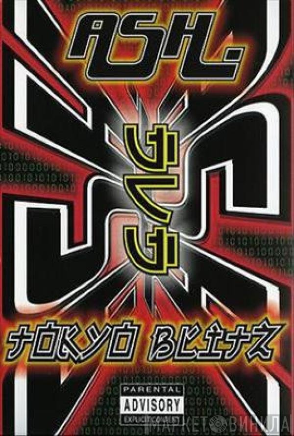 Ash  - Tokyo Blitz 2001