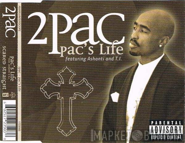 Ashanti, 2Pac, T.I. - Pac's Life