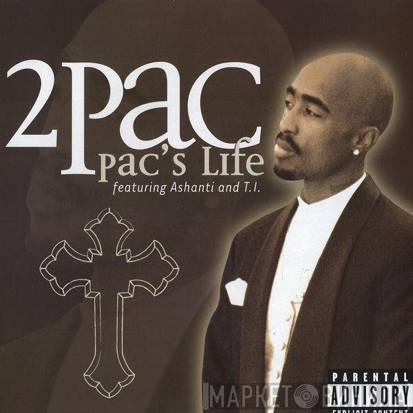 Ashanti, 2Pac, T.I. - Pac's Life