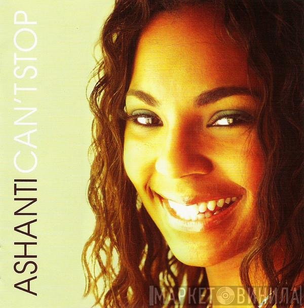 Ashanti  - Can't Stop
