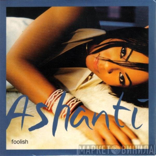 Ashanti  - Foolish