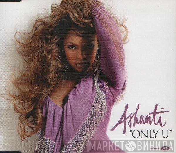 Ashanti - Only U