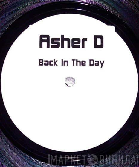 Asher D - Back In The Day