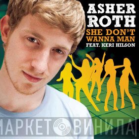 Asher Roth, Keri Hilson - She Don't Wanna Man