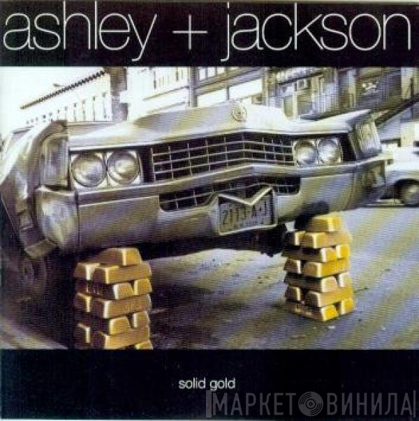Ashley & Jackson - Solid Gold