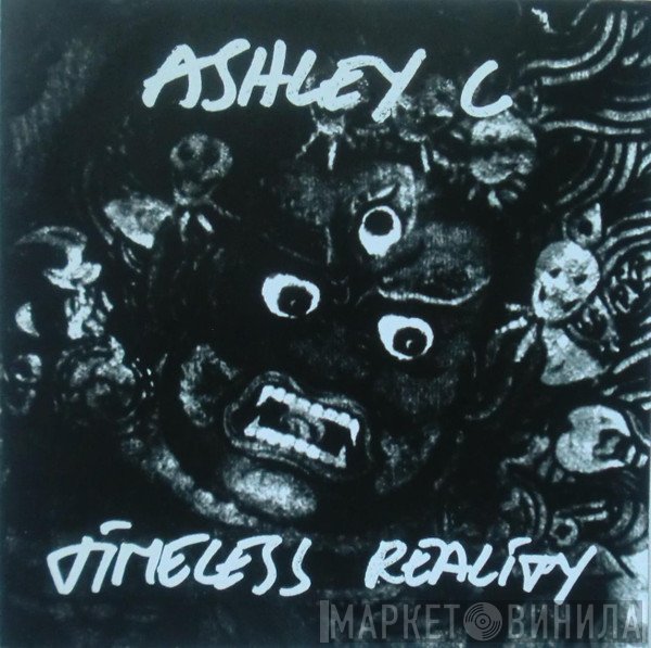 Ashley C - Timeless Reality