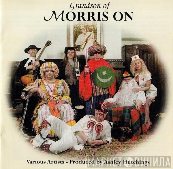 Ashley Hutchings - Grandson Of Morris On
