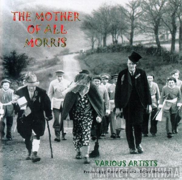 Ashley Hutchings, Simon Care - The Mother Of All Morris