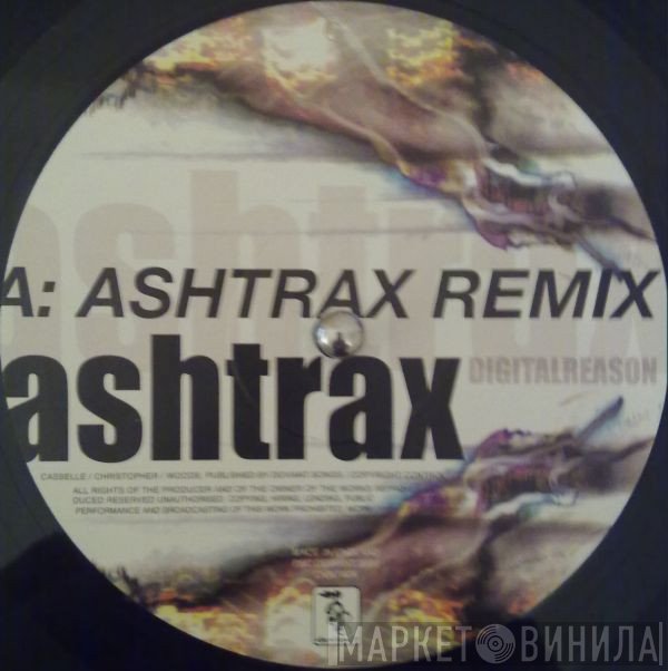 Ashtrax - Digital Reason (Remixes)