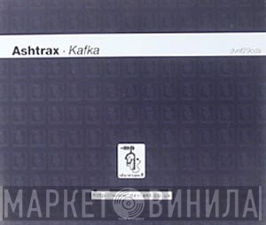 Ashtrax - Kafka