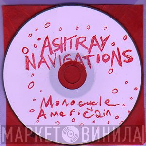 Ashtray Navigations  - Monocycle Americain
