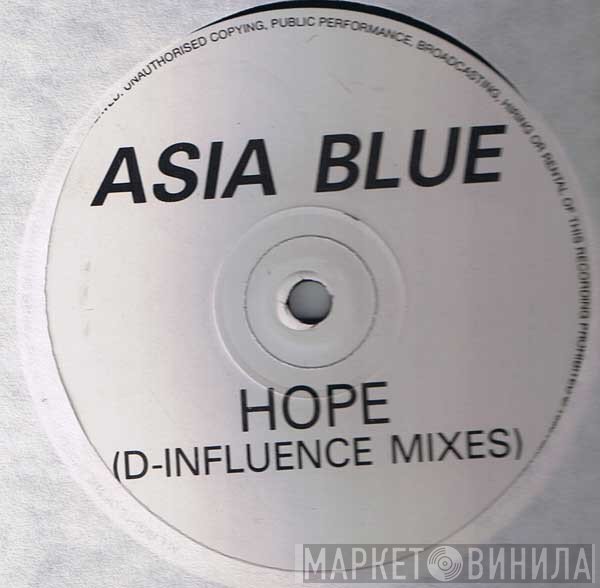 Asia Blue - Hope (D-Influence Mixes)