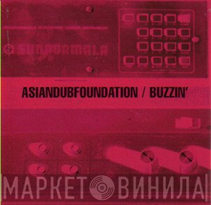 Asian Dub Foundation  - Buzzin'