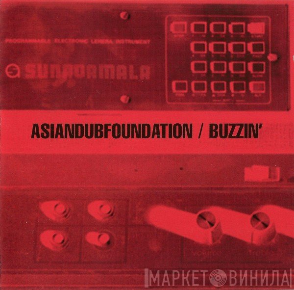 Asian Dub Foundation - Buzzin'
