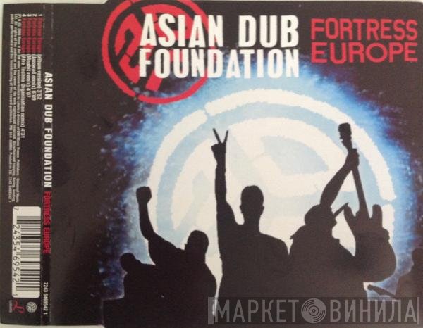Asian Dub Foundation  - Fortress Europe
