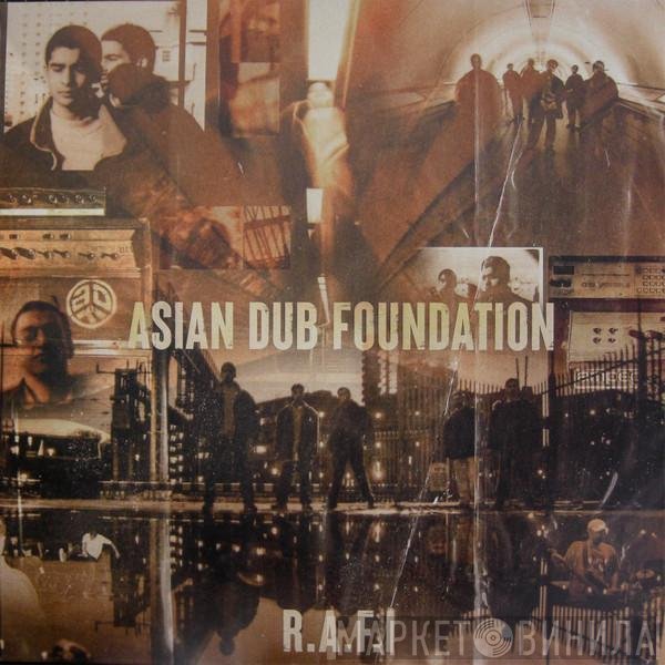 Asian Dub Foundation  - R.A.F.I