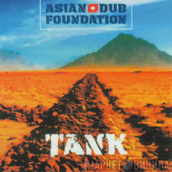 Asian Dub Foundation  - Tank